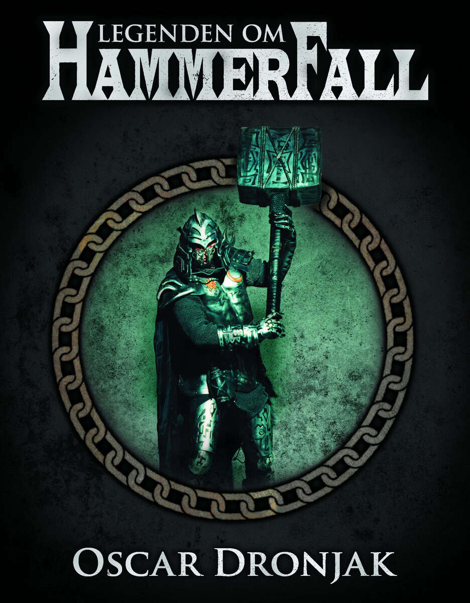 Oscar Dronjak : Legenden om HammerFall