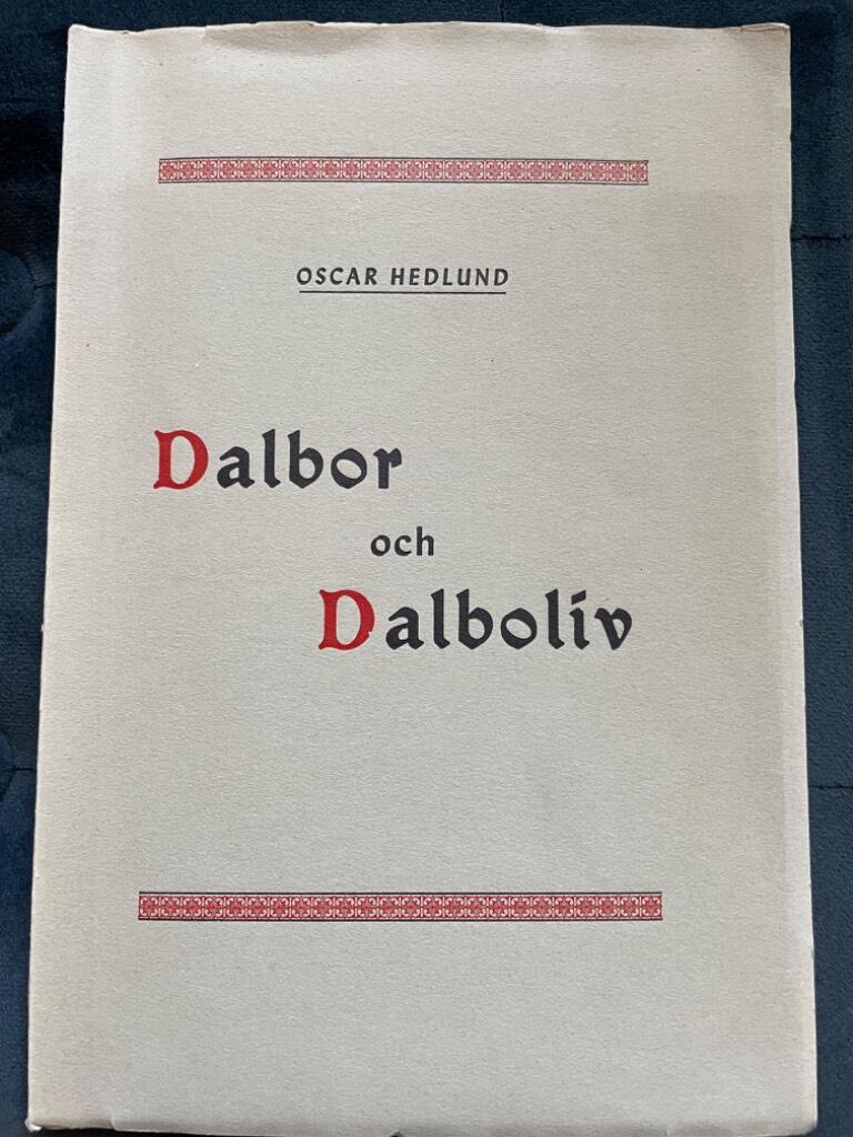 Oscar Hedlund : Dalbor och Dalboliv