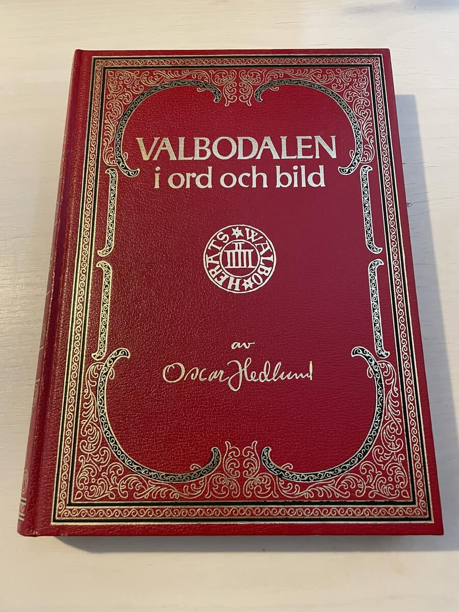 Oscar Hedlund : Valbodalen i ord och bild