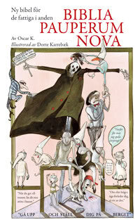 Oscar K. : Biblia pauperum nova : ny bibel för de fattiga i anden