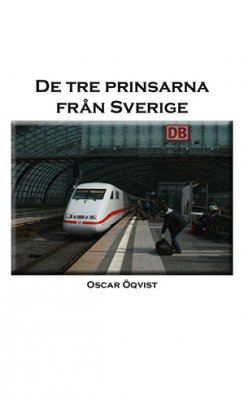 Oscar Öqvist : De tre prinsarna från Sverige