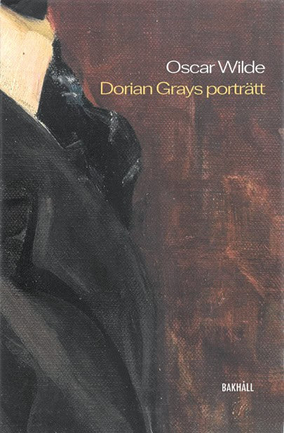 Oscar Wilde : Dorian Grays porträtt
