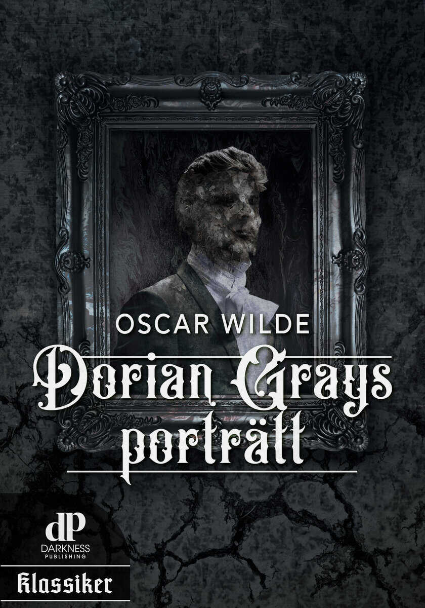 Oscar Wilde : Dorian Grays porträtt
