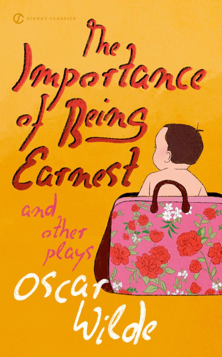 Oscar Wilde : Importance of being earnest and other plays
