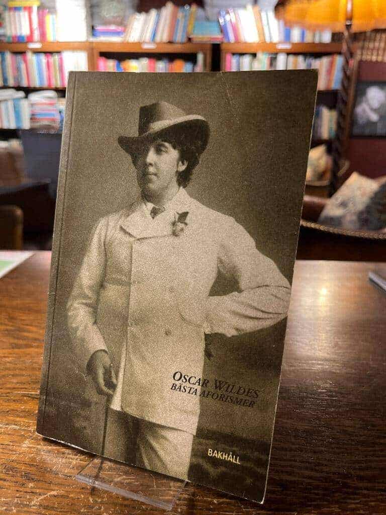 Oscar Wilde : Oscar Wildes bästa aforismer