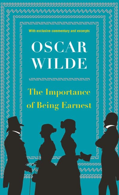 Oscar Wilde : The Importance of Being Earnest