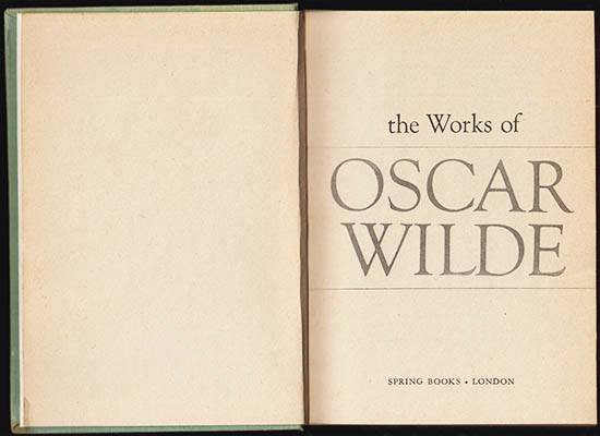 Oscar Wilde : The Works of Oscar Wilde