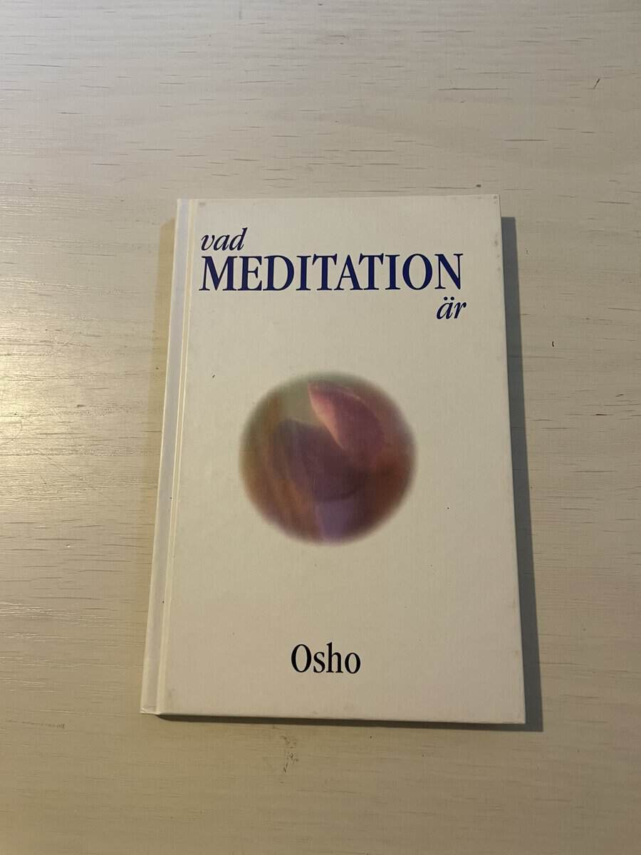 Osho : Vad meditation är