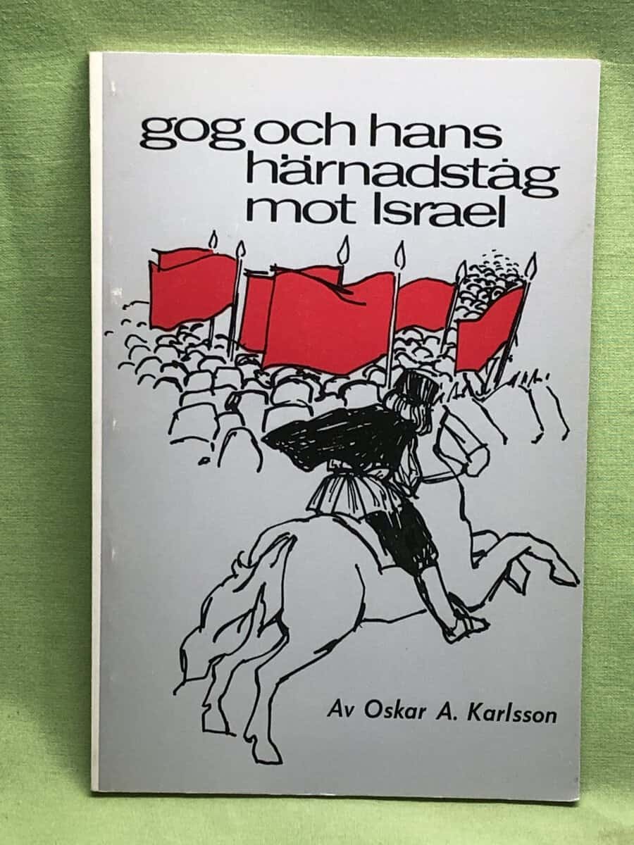 Oskar A Karlsson : Gog och nas härnadståg mot Israel
