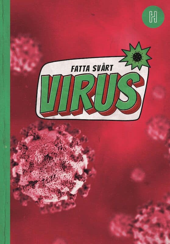 Oskar Degard : Virus