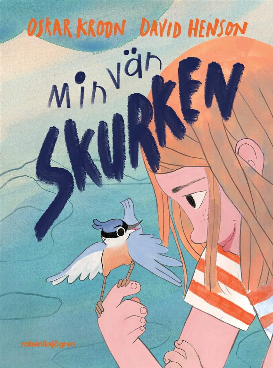 Kroon, Oskar | MIN VÄN SKURKEN