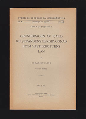 Oskar Kulling : Grunddragen av fjällkedjerandens bergbyggnad inom Västerbottens län