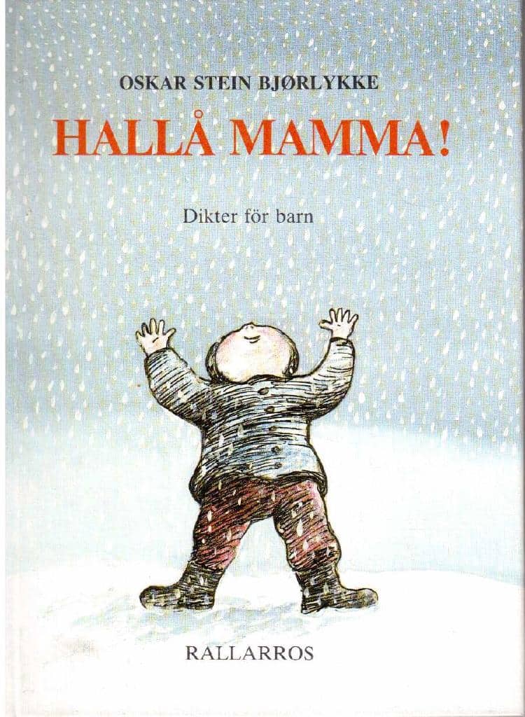 Oskar Stein Bjørlykke : Hallå mamma! Dikter för barn