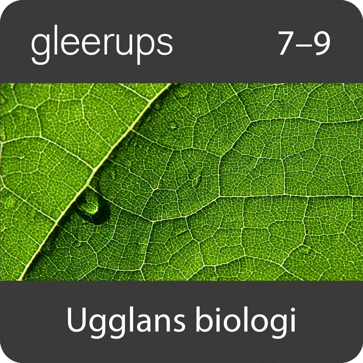 Oskar Uggla : Gleerups Ugglans biologi 7-9, digitalt, elev, 12 mån