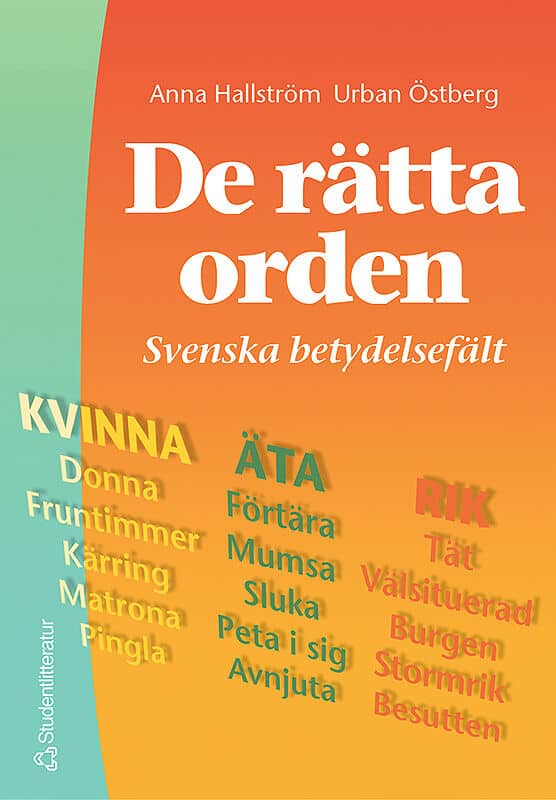 Östberg, Urban ; Hallström, Anna : De rätta orden