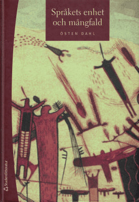 Östen Dahl : Språkets enhet och mångfald