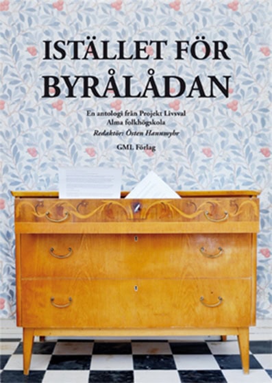 Östen Hannmyhr : Istället för byrålådan