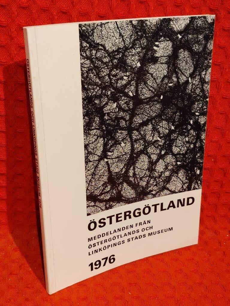 Östergötlands och Linköpings stads museum : Östergötland meddelanden 1976