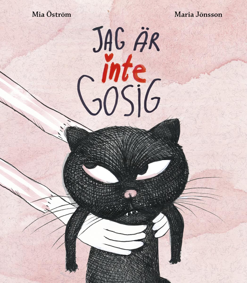 Öström, Mia ; Jönsson, Maria : Jag är inte gosig
