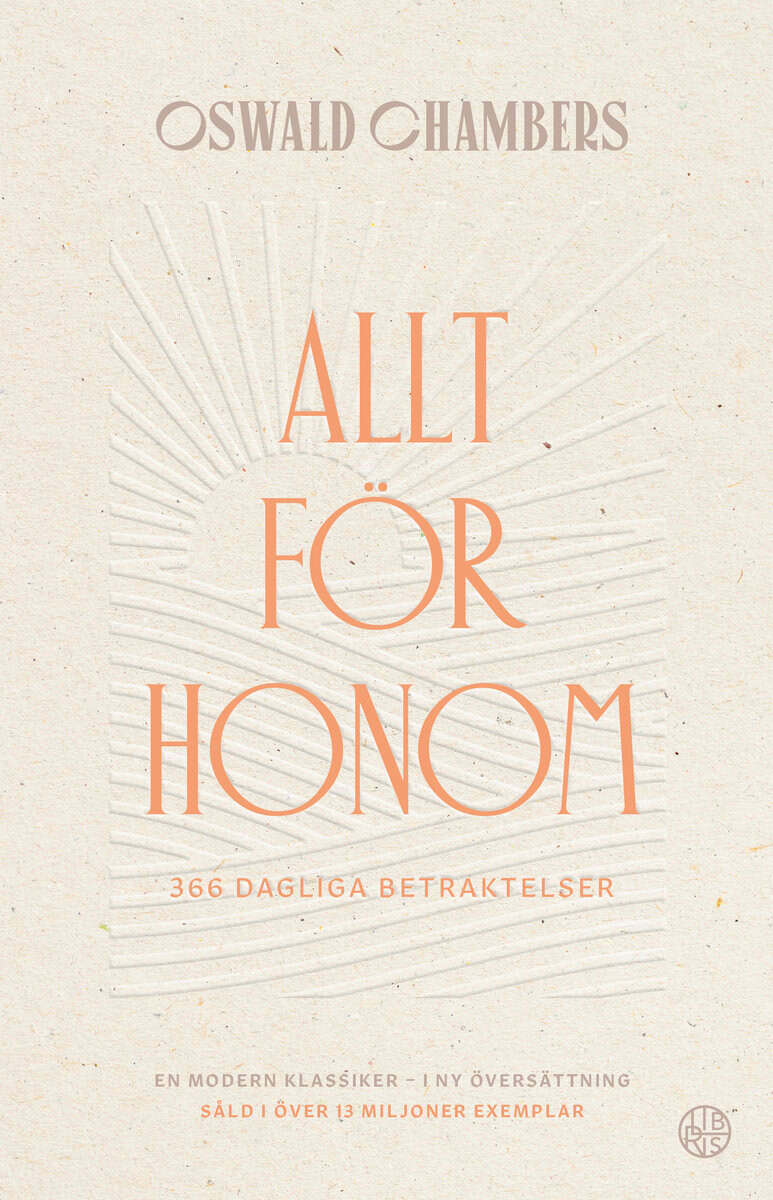 Oswald Chambers : Allt för Honom