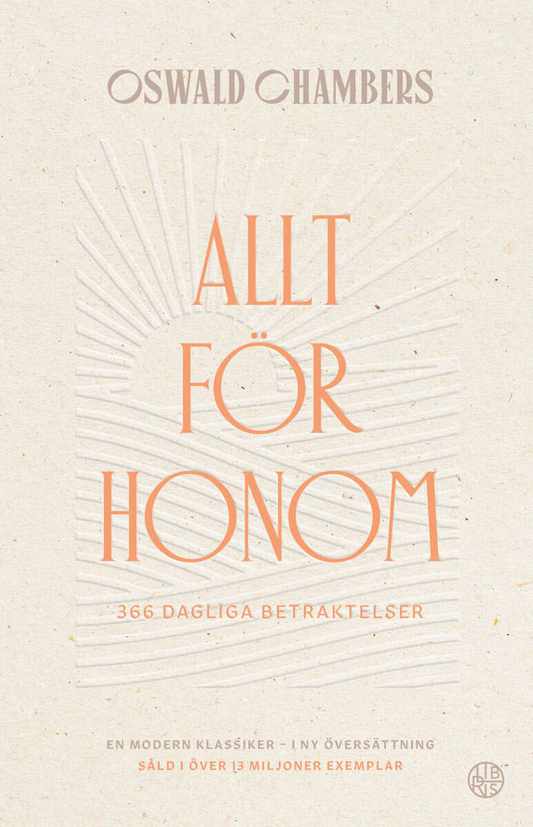 Oswald Chambers : Allt för Honom