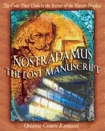 Ottavio Cesare Ramotti : Nostradamus The Lost Manuscript