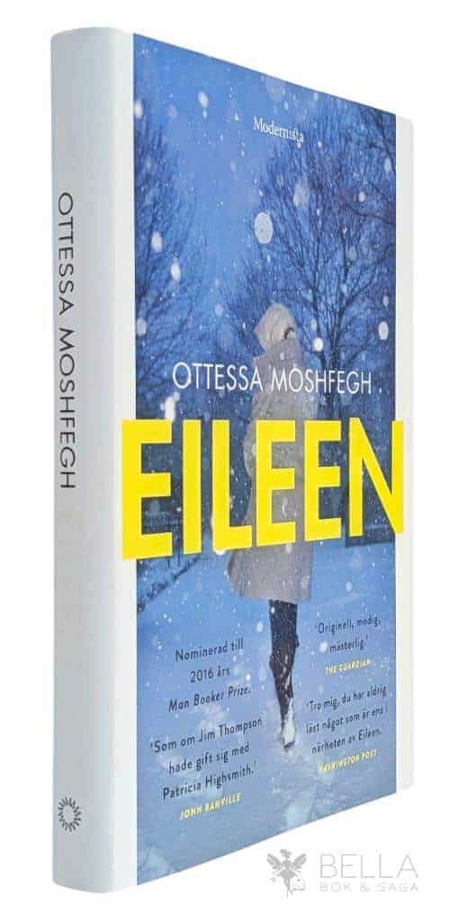 Ottessa Moshfegh : Eileen