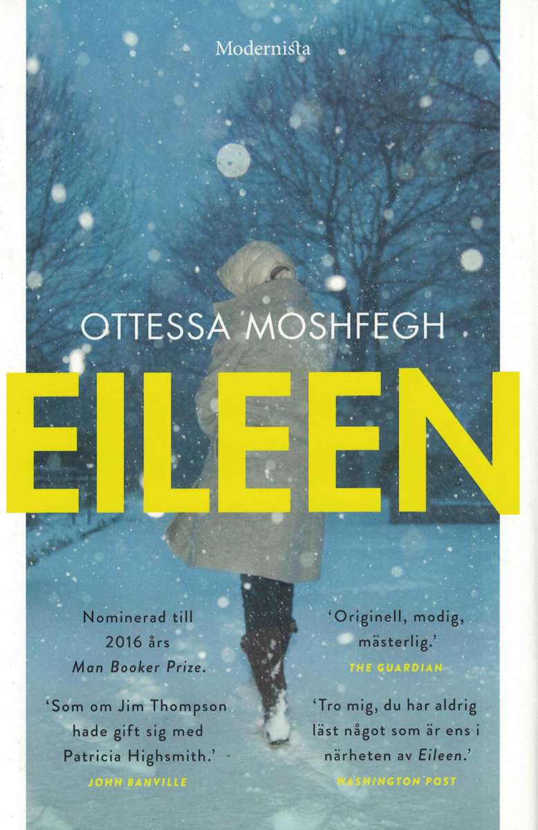Ottessa Moshfegh : Eileen