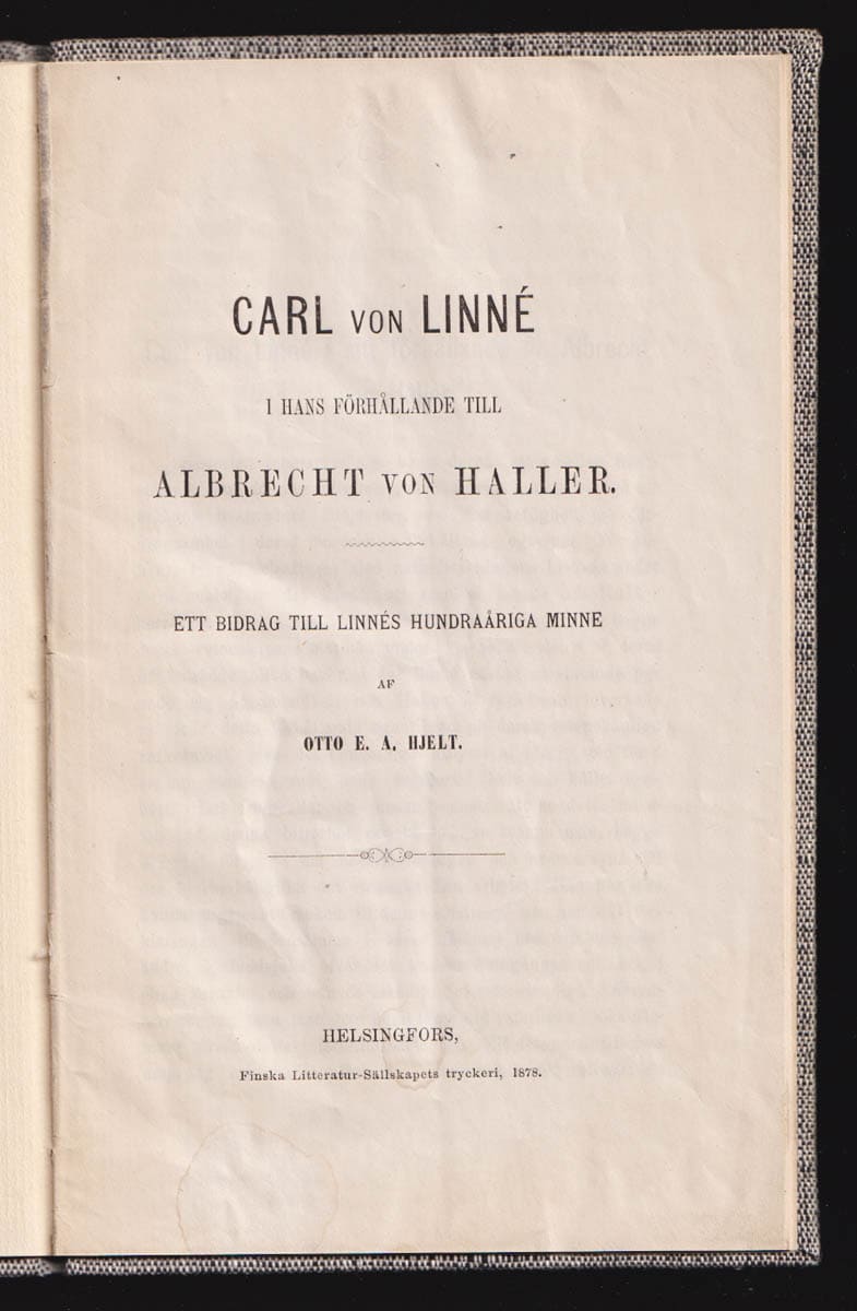 Otto E. A. Hjelt : Carl von Linné i hans förhållande till Albrecht von Haller. Ett bidrag till Linnés hundraåriga minne