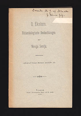 Otto Ekstam : Blütenbiologische Beobachtungen auf Novaja Semlja (dedikation)
