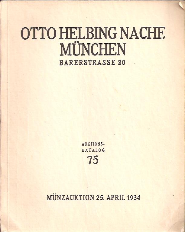 Otto Nachf Helbing : Fürstlich Fürstenbergisches Münzkabinett, Donaueschingen. Personenmedaillen, Medaillen und Münzen auf die Reformation. Ausbeutemünzen, Religiöse Medaillen, Freimaurermedaillen, Orden und Ehrenzeichen