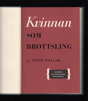 Otto Pollak : Kvinnan som brottsling