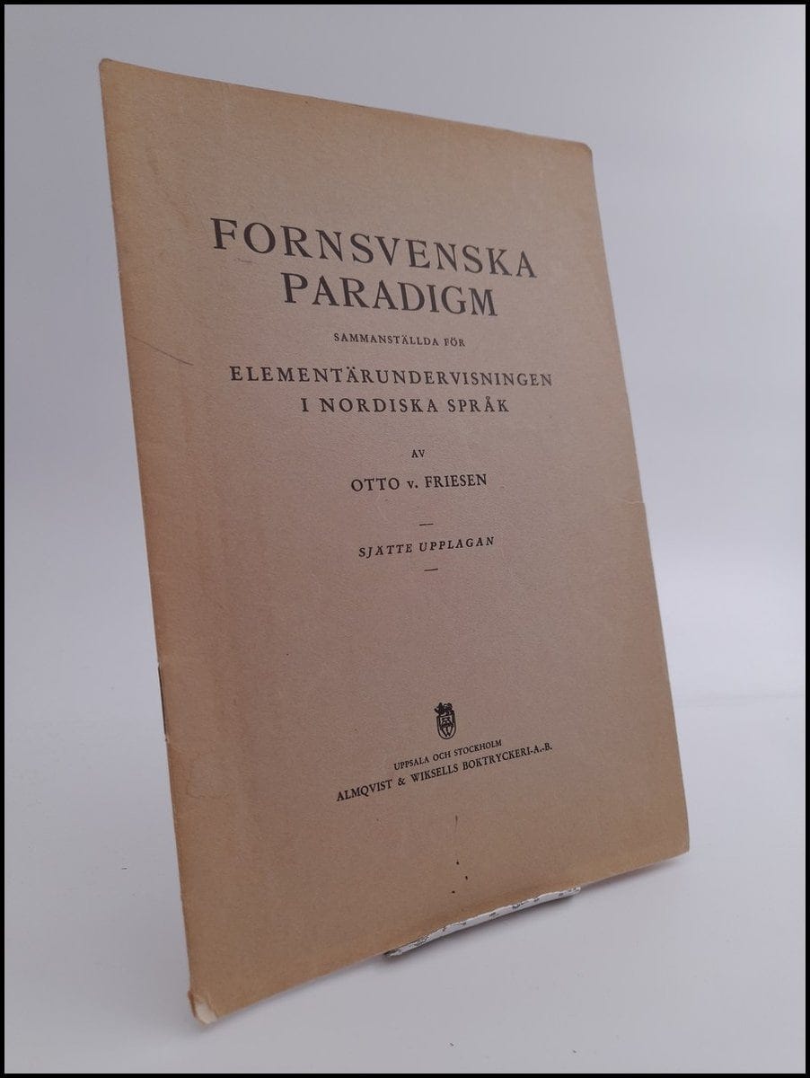 Otto v. Friesen : Fornsvenska paradigm