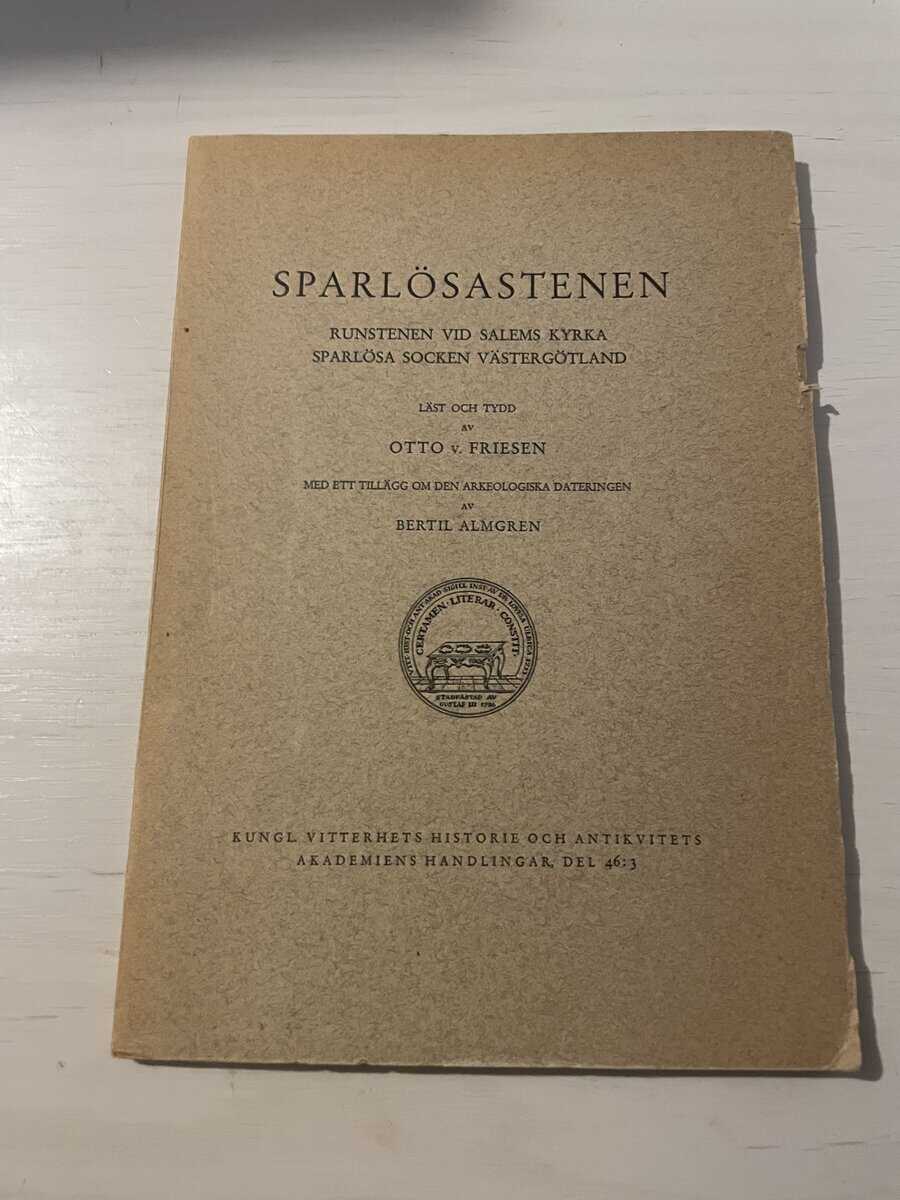 Otto V Friesen : Sparlösastenen - Runstenen vid Salems kyrka - Sparlösa socken Västergötland