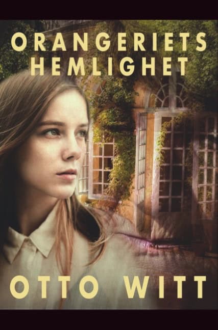 Otto Witt : Orangeriets hemlighet