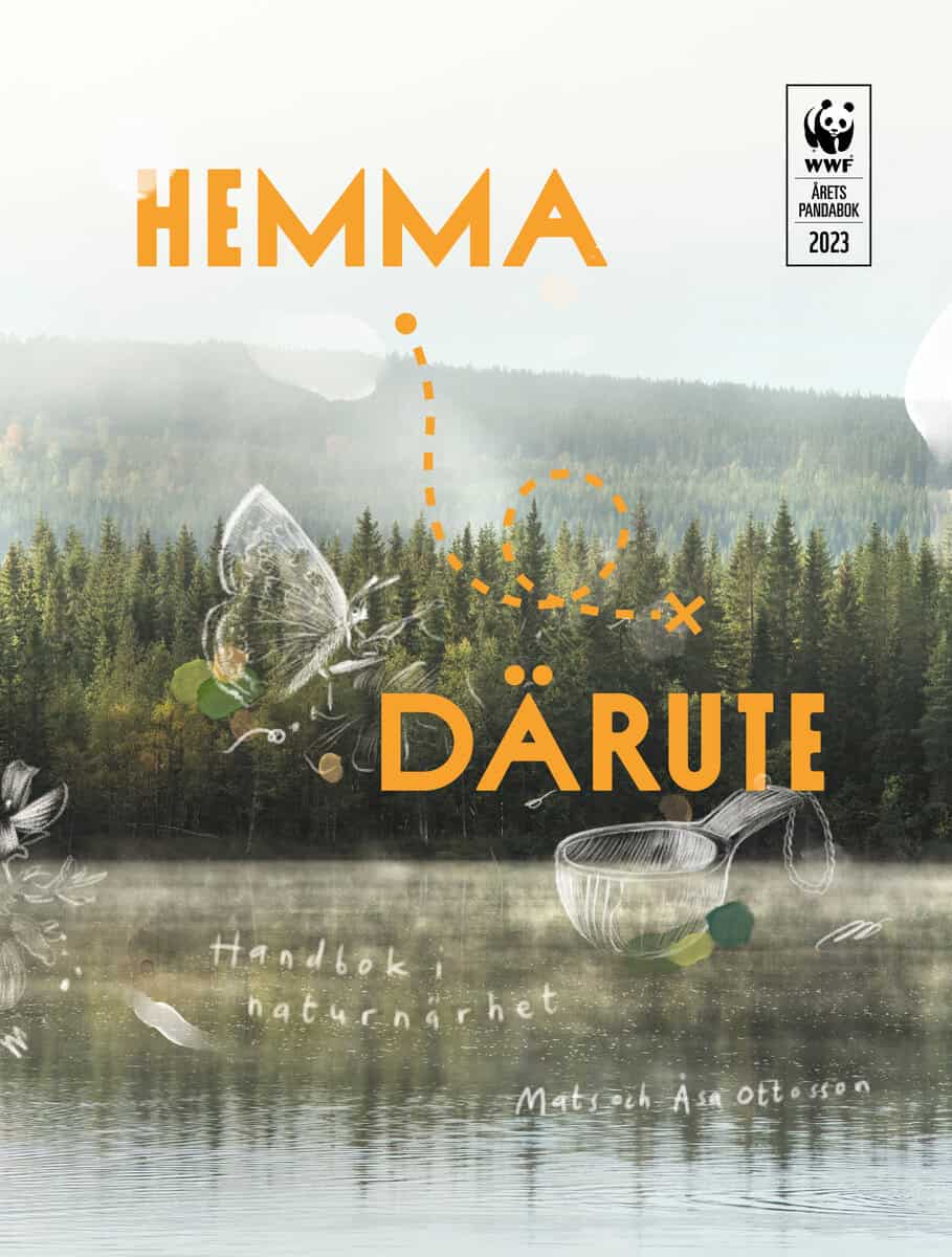 Ottosson, Mats ; Ottosson, Åsa : Hemma därute : handbok i naturnärhet