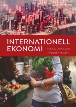 Ottosson, Mikael ; Parment, Anders : Internationell ekonomi