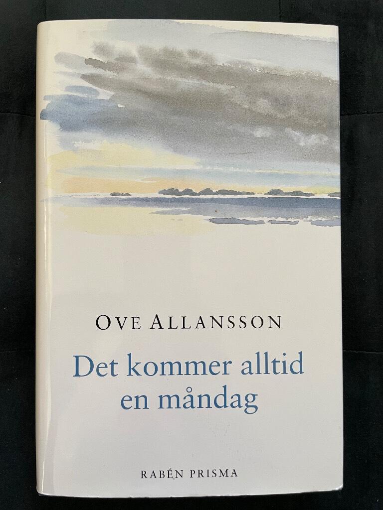 Ove Allansson : Det kommer alltid en måndag