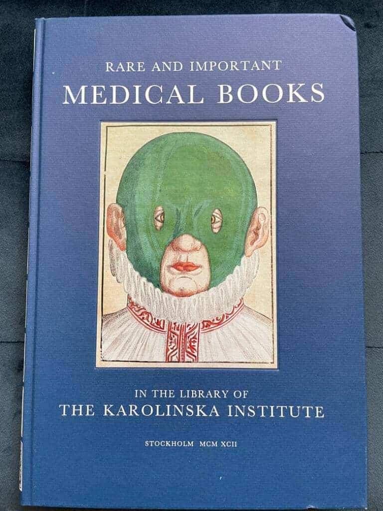 Ove Hagelin : Rare and important medical books in the Library of the Karolinska Institute