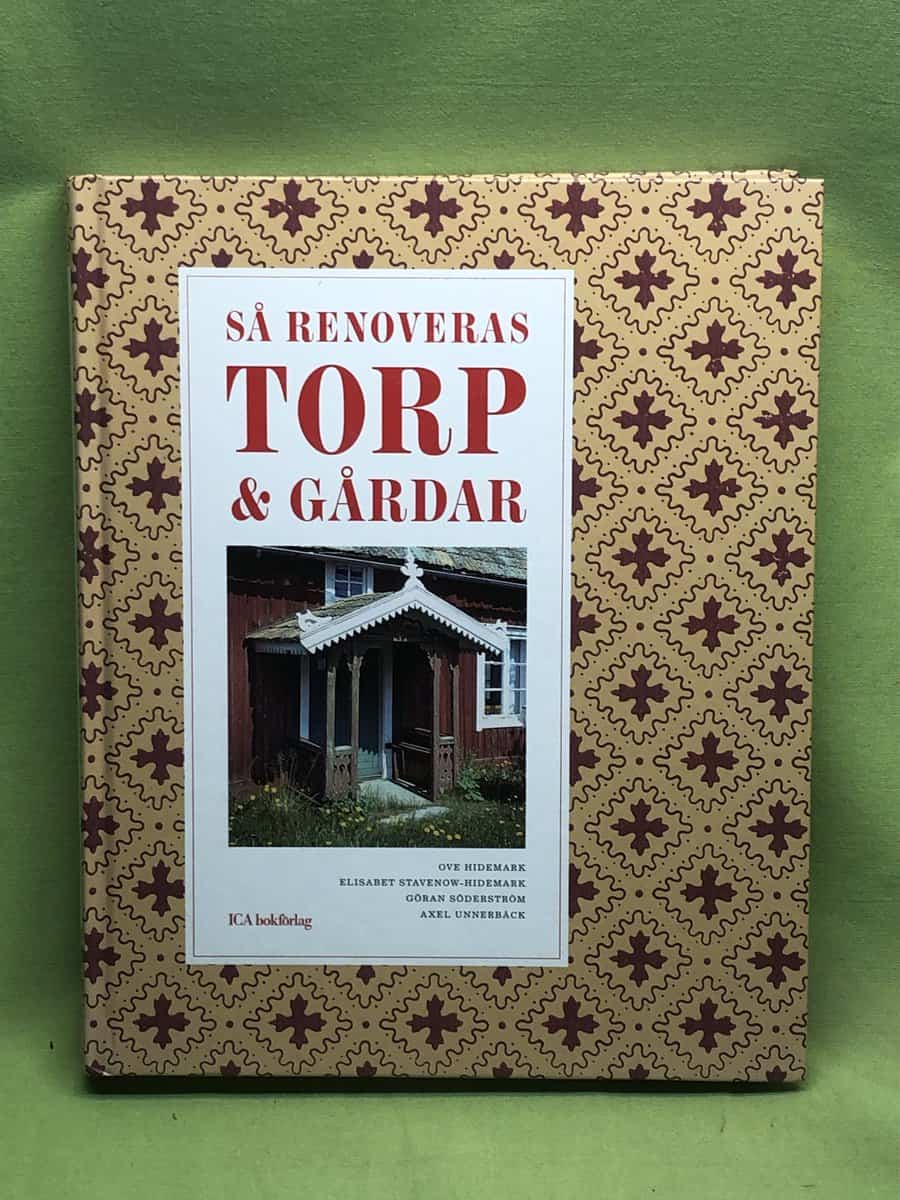 Ove Hidemark : Så renoveras torp och gårdar