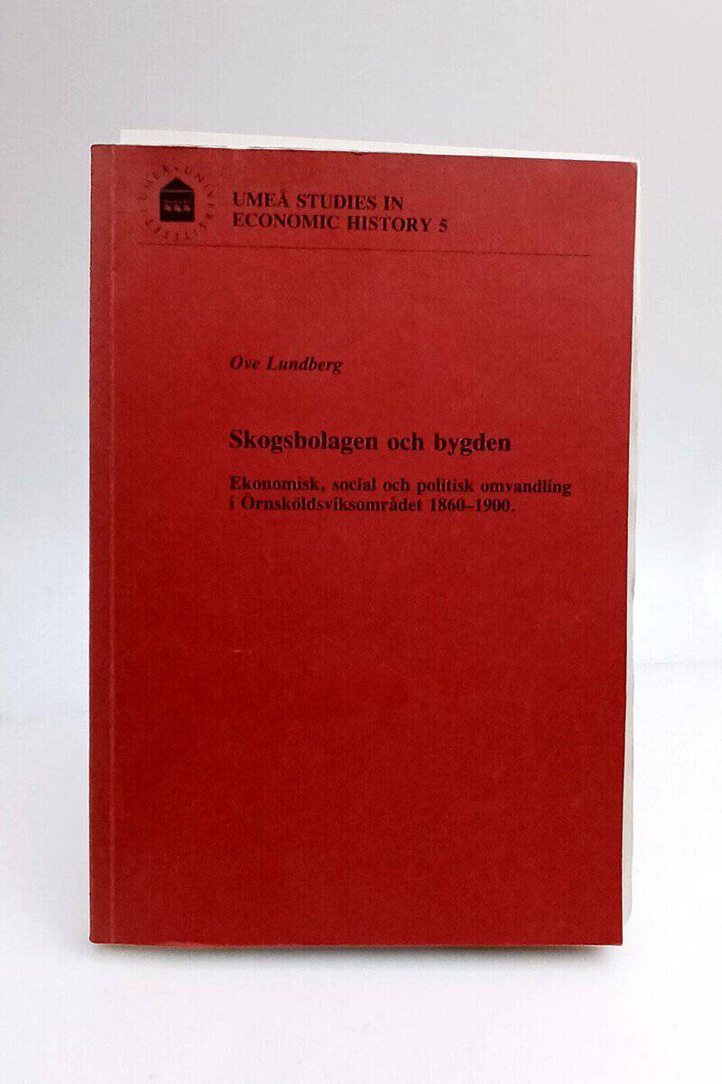 Ove Lundberg : Skogsbolagen och bygden