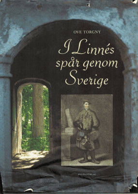 Ove Torgny : I Linnés spår genom Sverige
