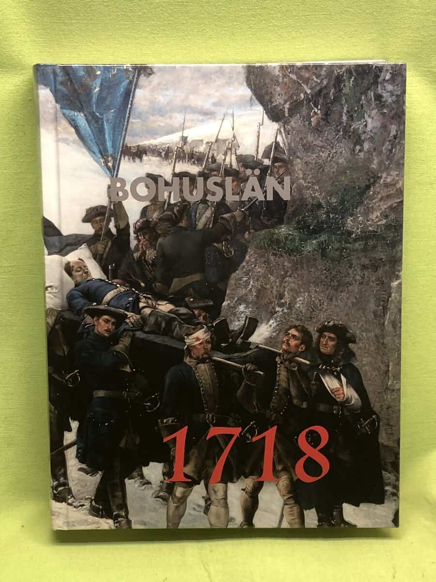 Overland, Viveka ; Bohusläns hembygdsförbund ; Bohusläns museum : 1718 Bohuslän