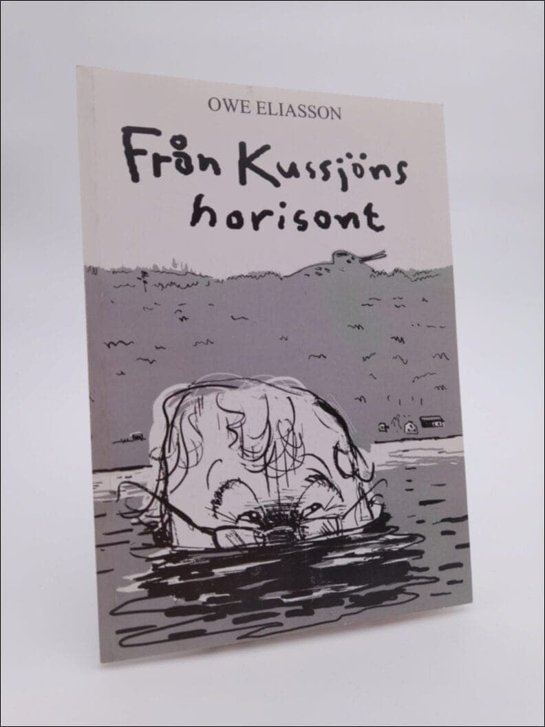 Owe Eliasson : Från Kussjöns horisont