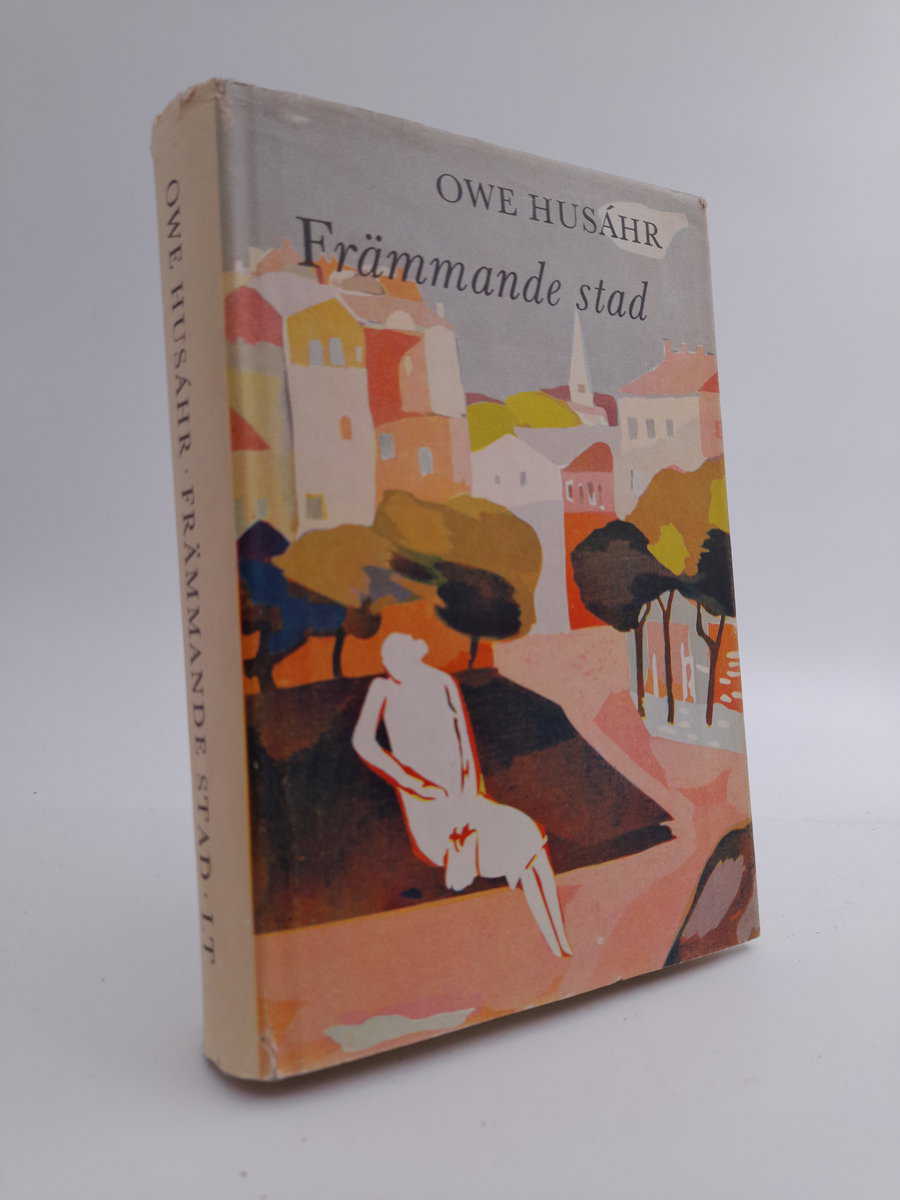 Owe Husáhr : Främmande stad