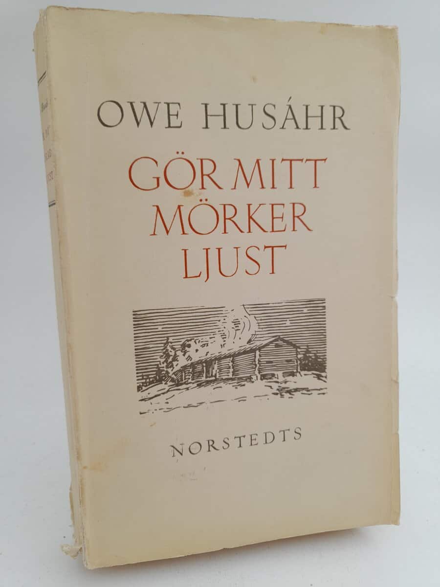 Owe Husáhr : Gör mitt mörker ljust
