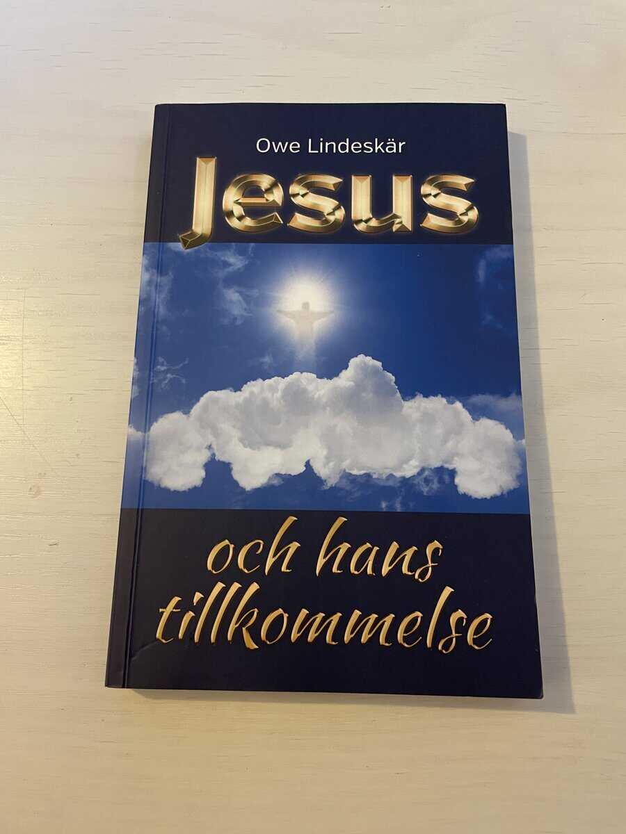 Owe Lindeskär : Jesus och hans tillkommelse