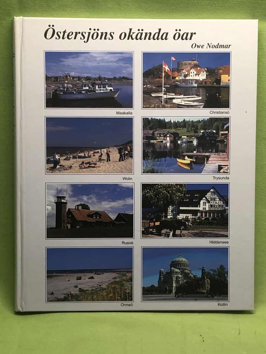 Owe Nodmar : Östersjöns okända öar