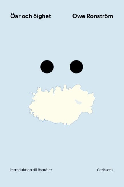 Owe Ronström : Öar och öighet : introduktion till östudier