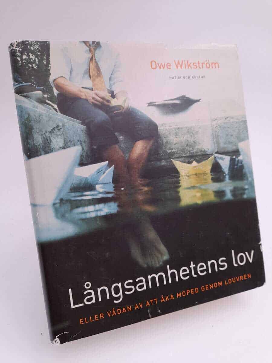 Owe Wikström : Långsamhetens lov